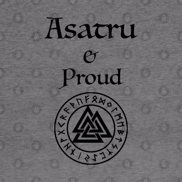 Asatru and Proud by NineWorldsDesign